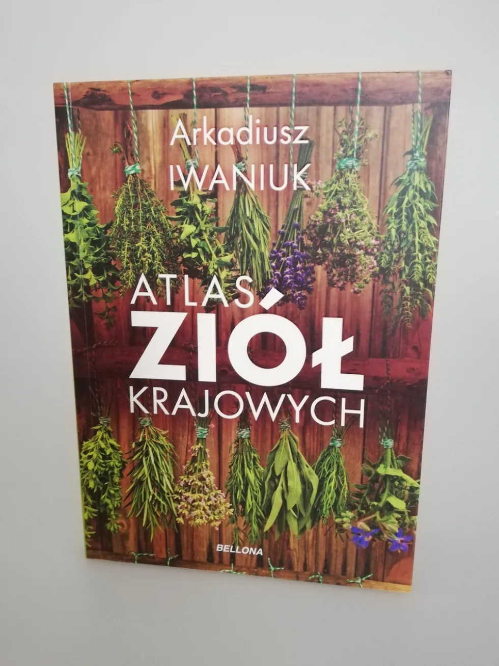 Atlas ziół krajowych - Arkadiusz Iwaniuk