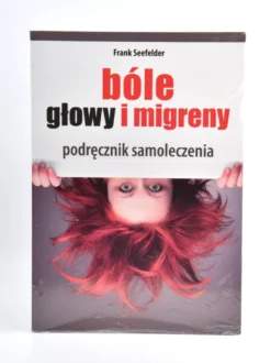 Bóle głowy i migreny - Frank Seefelder