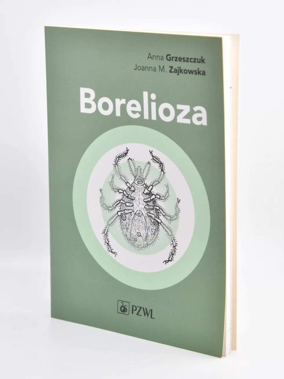 Borelioza - Anna Grzeszczuk, Joanna M. Zajkowska