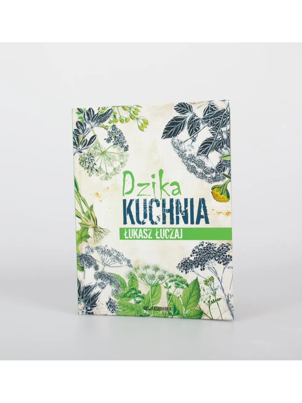 Dzika kuchnia - Łukasz Łuczaj