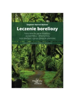 Leczenie Boreliozy - Stephen Harrod Buhner - wydanie II