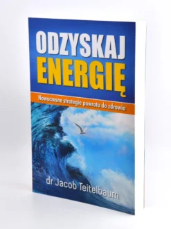 Odzyskaj energię - dr Jacob Teitelbaum