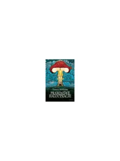 Prawdziwe halucynacje - Terence McKenna