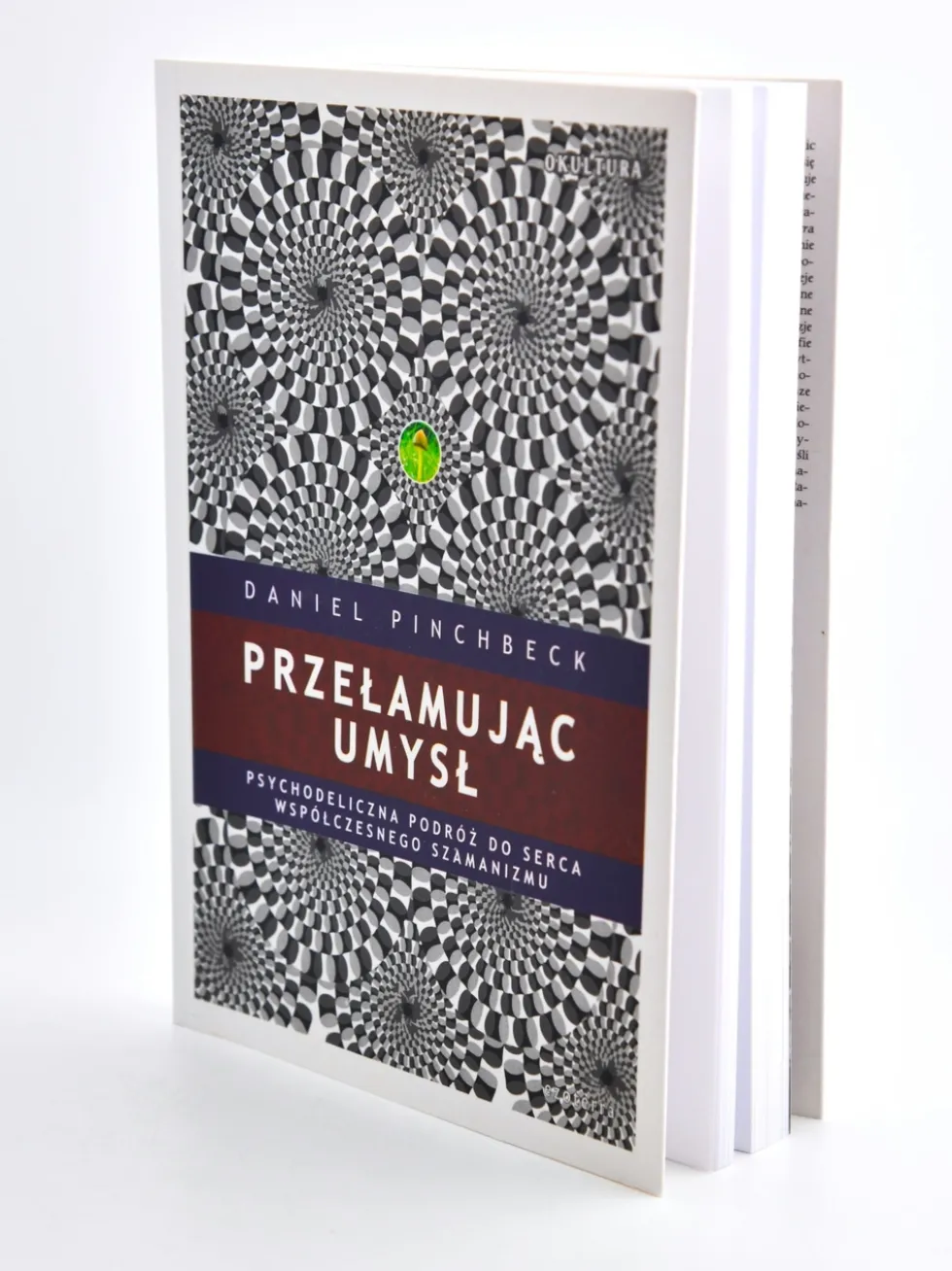 Przełamując umysł - Daniel Pinchbeck