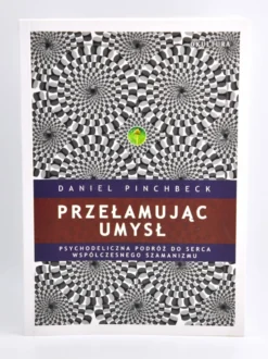 Przełamując umysł - Daniel Pinchbeck